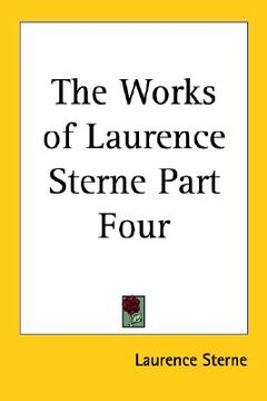 portada the works of laurence sterne part four (en Inglés)