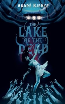 portada The Lake of the Dead (Valancourt International) (en Inglés)