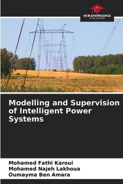portada Modelling and Supervision of Intelligent Power Systems (in English)