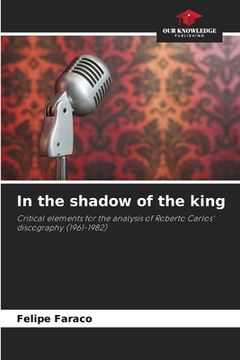 portada In the shadow of the king (en Inglés)
