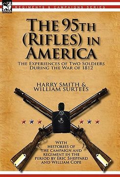 portada the 95th (rifles) in america: the experiences of two soldiers during the war of 1812 (in English)