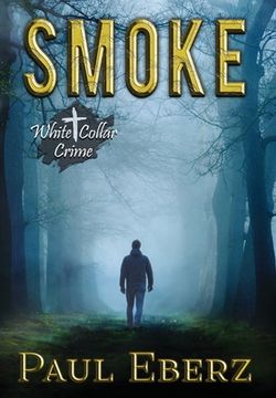 portada Smoke: A White Collar Crime (en Inglés)