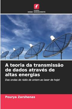 portada A Teoria da Transmissão de Dados Através de Altas Energias (en Portugués)