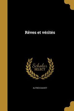 portada Rêves et vérités (in French)
