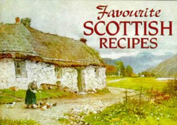 portada Favourite Scottish Recipes: Traditional Caledonian Fare (Favourite Recipes) (en Inglés)