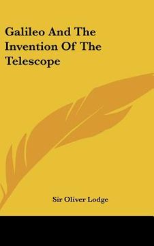 portada galileo and the invention of the telescope (en Inglés)