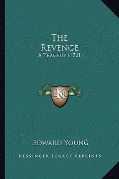 portada the revenge: a tragedy (1721) (en Inglés)