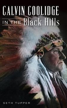 portada Calvin Coolidge in the Black Hills (en Inglés)