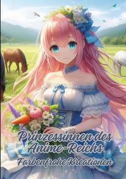 portada Prinzessinnen des Anime-Reichs: Farbenfrohe Kreationen (in German)