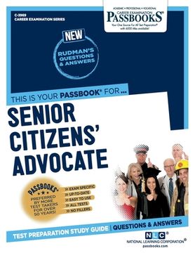 portada Senior Citizens' Advocate (C-3969): Passbooks Study Guide Volume 3969 (en Inglés)