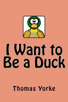 portada I Want to Be a Duck