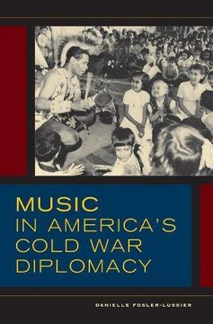 portada Music in America's Cold war Diplomacy (California Studies in 20Th-Century Music) 