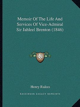 portada memoir of the life and services of vice-admiral sir jahleel brenton (1846) (en Inglés)