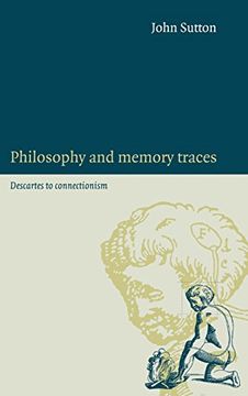 portada Philosophy and Memory Traces: Descartes to Connectionism (en Inglés)