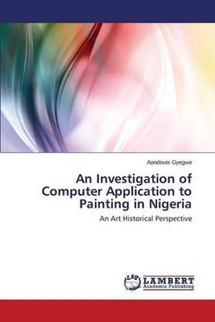 portada An Investigation of Computer Application to Painting in Nigeria