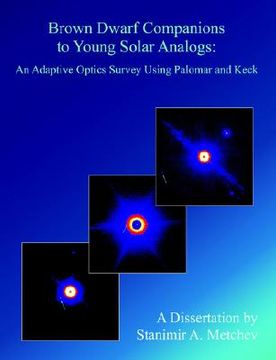 portada brown dwarf companions to young solar analogs: an adaptive optics survey using palomar and keck (en Inglés)