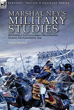 portada Marshal Ney'S Military Studies: Battlefield Tactics and Army Organisation During the Napoleonic age (in English)