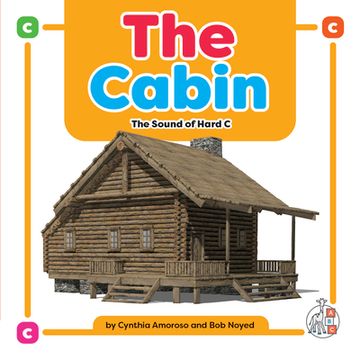 portada The Cabin: The Sound of Hard C (en Inglés)