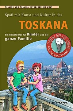 portada Spass mit Kunst und Kultur in der Toskana: Ein Reiseführer für Kinder und die Ganze Familie (en Alemán)