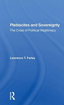 portada Plebiscites and Sovereignty: The Crisis of Political Illegitimacy (en Inglés)