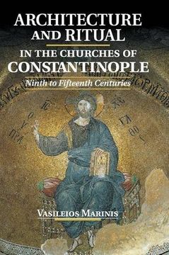 portada Architecture and Ritual in the Churches of Constantinople 