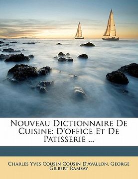 portada Nouveau Dictionnaire De Cuisine: D'office Et De Patisserie ... (en Francés)