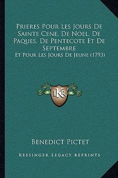 portada Prieres Pour Les Jours De Sainte Cene, De Noel, De Paques, De Pentecote Et De Septembre: Et Pour Les Jours De Jeune (1793) (en Francés)