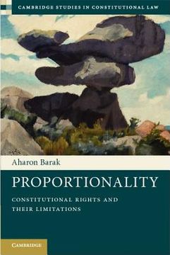portada Proportionality: Constitutional Rights and Their Limitations (Cambridge Studies in Constitutional Law) (in English)