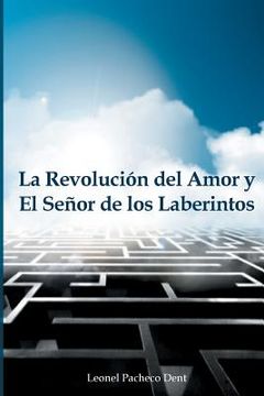 portada La Revolucion del Amor y El Señor de los Laberintos