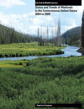 portada Status and Trends of Wetlands in the Conerminous United States 2004-2009 (en Inglés)