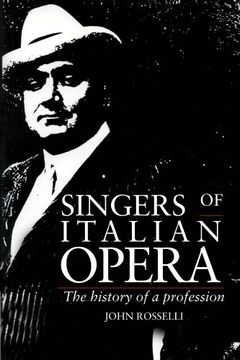 portada Singers of Italian Opera Paperback: The History of a Profession (en Inglés)