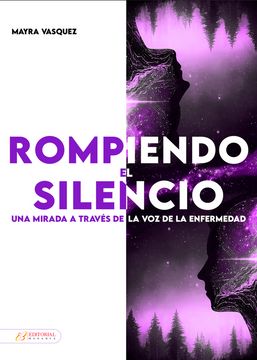 portada ROMPIENDO EL SILENCIO: Una mirada a través de la voz de la enfermedad