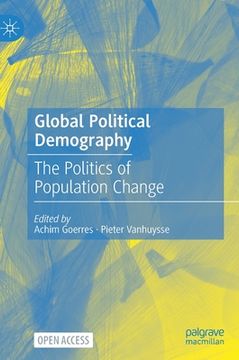 portada Global Political Demography: The Politics of Population Change (en Inglés)