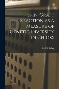 portada Skin-graft Reaction as a Measure of Genetic Diversity in Chicks (in English)