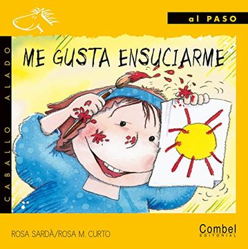 portada Me Gusta Ensuciarme/ I Like to Get Dirty (Spanish Edition)