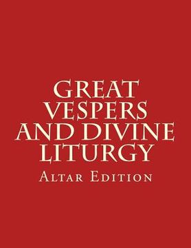 portada Great Vespers & Divine Liturgy: Altar Edition (en Inglés)