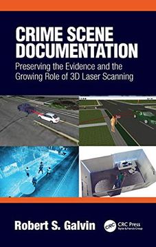portada Crime Scene Documentation: Preserving the Evidence and the Growing Role of 3d Laser Scanning (en Inglés)