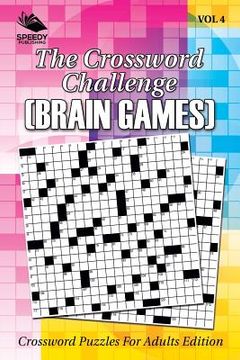 portada The Crossword Challenge (Brain Games) Vol 4: Crossword Puzzles For Adults Edition (en Inglés)