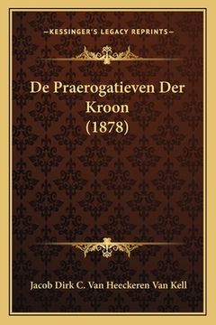 portada De Praerogatieven Der Kroon (1878)