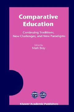portada comparative education: continuing traditions, new challenges, and new paradigms (en Inglés)