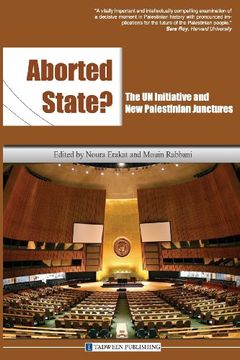 portada Aborted State? the Un Initiative and New Palestinian Junctures