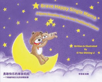 portada Brave Happy Single Mama-A Sperm Donation Story Across Traditional Culture (in English)