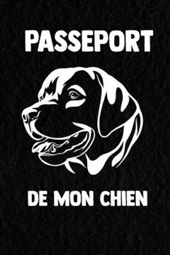 portada Passeport de mon chien enregistrez les informations médicales de votre chien Contacts importants Observations physiques Dossiers de vaccination Traite (in French)