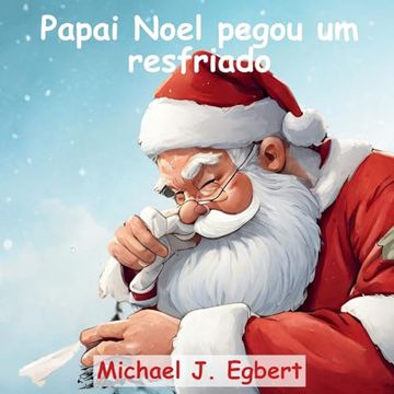 portada Papai Noel pegou um resfriado (en Portugués)