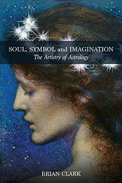 portada Soul, Symbol and Imagination: The Artistry of Astrology 