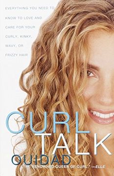 portada Curl Talk: Everything you Need to Know to Love and Care for Your Curly, Kinky, Wavy, or Frizzy Hair (in English)