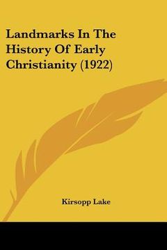 portada landmarks in the history of early christianity (1922) (in English)