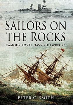 portada Sailors on the Rocks: Famous Royal Navy Shipwrecks 