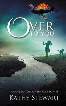 portada Over to You: a collection of short stories (in English)