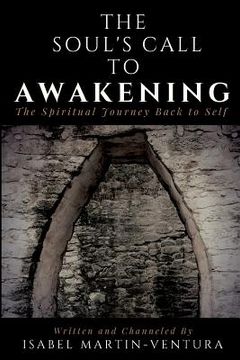 portada The Soul's Call to Awakening. The Spiritual Journey Back to Self (en Inglés)